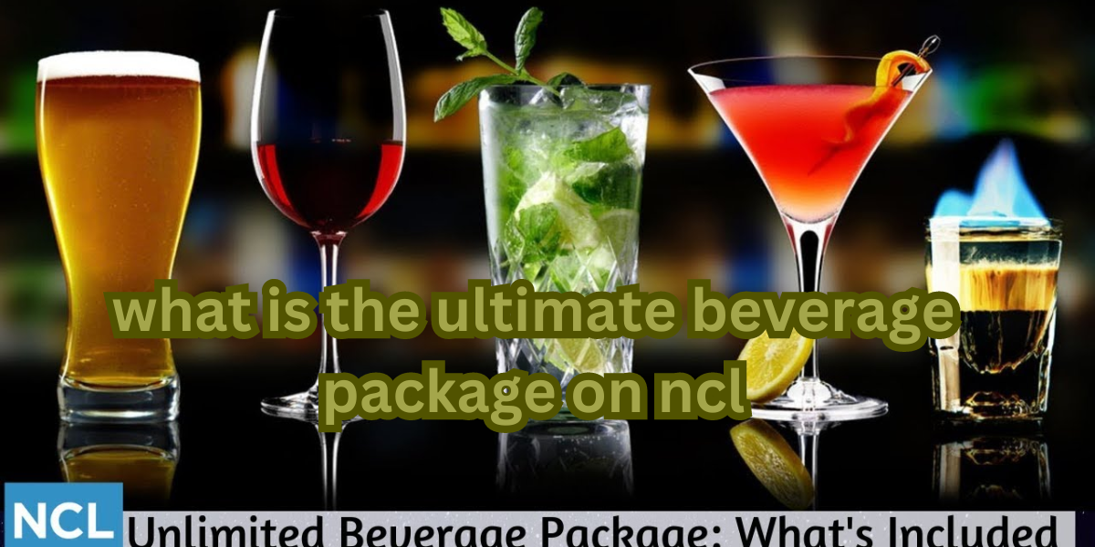what is the ultimate beverage package on ncl